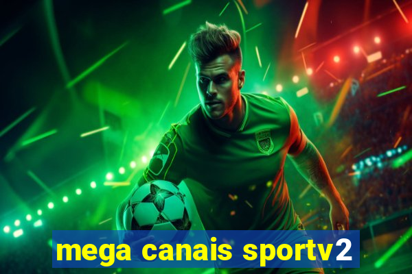 mega canais sportv2